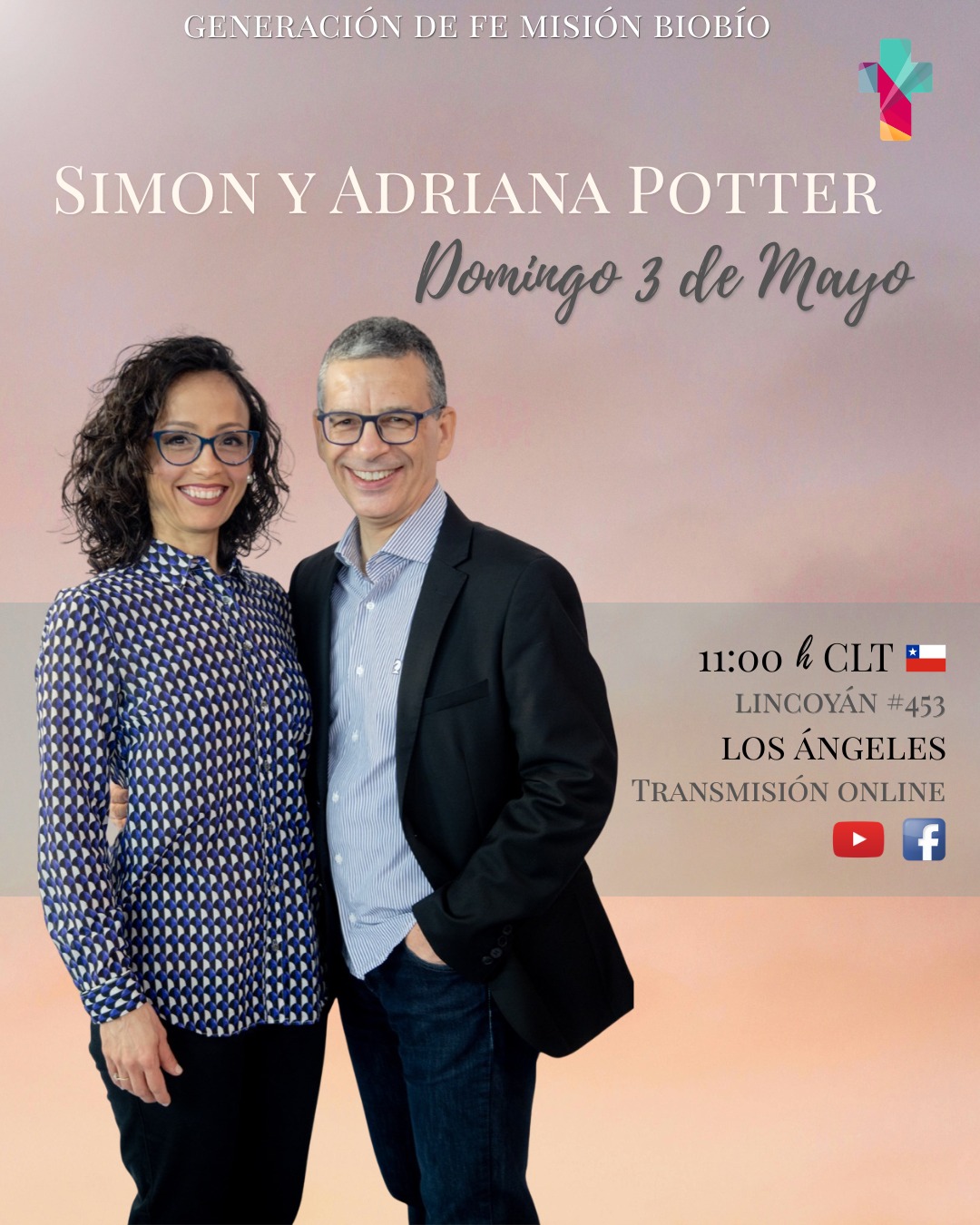 Simon y Adriana Potter en Generación de Fe - Biobio
